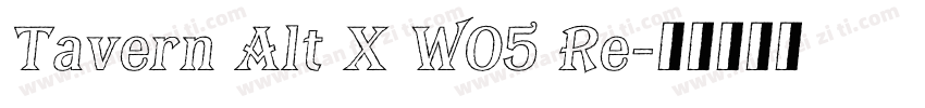 Tavern Alt X W05 Re字体转换